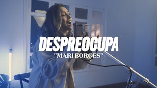 Despreocupa - Mari Borges [Cover Kiara Vitória]