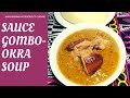 Comment preparer la sauce gombo ou okra soup du cameroun
