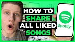 How To Share All Liked Songs at Once On Spotify - Full Guide