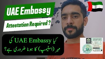UAE Embassy Attestation – Is This Stamp Required on Your Documents? | Complete Guide