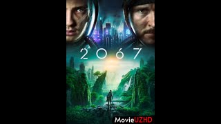 2067 O'ZBEK TILIDA TARJIMA KINOLAR