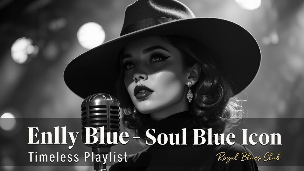 Enlly Blue - Soul Blue Icon (1950 Style) | Greatest Blues Songs of All Time | Smooth & Timeless