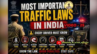 Video 25 - Most Important Motor Vehicle Laws in India Explained