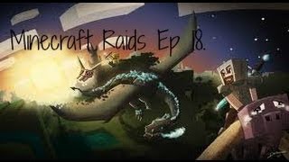 Minecraft Raids: Ep.18 1month ago Raid : Raiding Bosses
