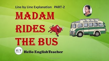 Madam Rides The Bus Class 10 Line By Line Explanation Part 2  |  Hello English Teacher