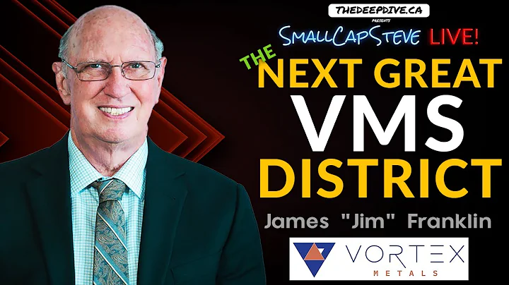 Finding The Next Great VMS District with Jim Franklin of Vortex Metals