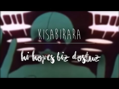 Kısabirara | Hi hopes! biz dostuz. (2015)