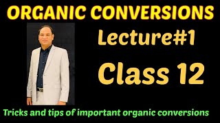 Lec1 Important Organic Conversions 2Nd Year Chemistry 