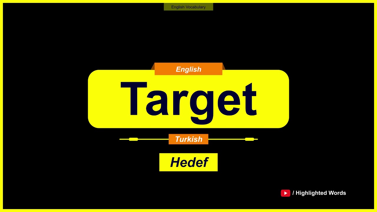 target-kelimesinin-t-rk-e-anlam-nedir-b1-seviyesi-youtube