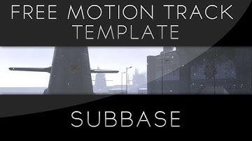 Free AAE Motion Track Template (MW2/Sub Base)
