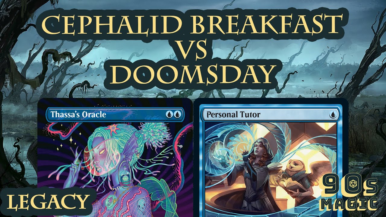 Cephalid Breakfast vs Doomsday [MTG Legacy] - YouTube