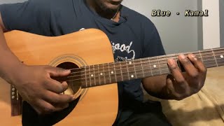 Blue - Kamal | Guitar Tutorial(How to Play blue)