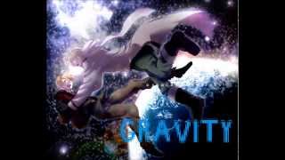 Nightcore- Gravity