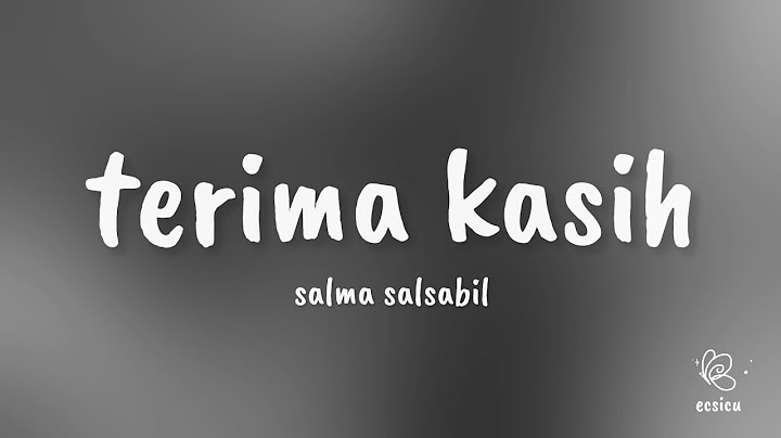 terima kasih - salma salsabil (lirik)