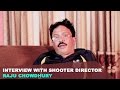 Interview with shooter director raju chowdhury