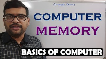 COMPUTER MEMORY || TYPES OF MEMORY || MEASURING COMPUTER MEMORY
