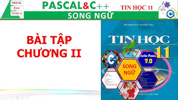 BÀI TẬP 9 VÀ 10 TRANG 36 C++ TIN HỌC 11 | Nguyễn  Xuân Hồng IT