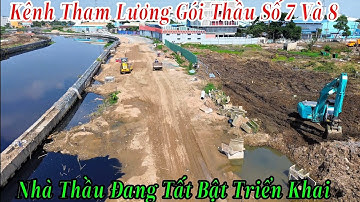 Kênh Tham Lương Gói Thầu Số 7 Và 8 | Đang Triển Khai Tích Cực Trở Lại 16/11/2025