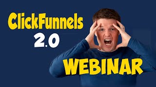 ClickFunnels 2.0: How to Make a Perfect Webinar