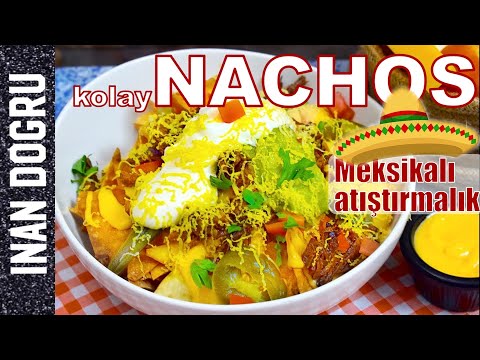 MEKSİKA USULÜ NACHOS TARİFİ / EVDE YAPILAN KOLAY TARİF