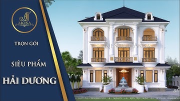 TRỌN GÓI: Kiến Trúc - Nội Thất - Sân Vườn Biệt Thự 3 Tầng bán Cổ Điển (ông Kiên - Hải Dương) BT32479