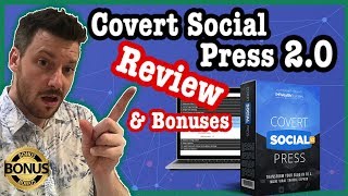 Covert Social Press 2.0 Review 2019 (aka Covert Curator) ✅