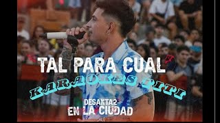 Tal para cual Covers Karaoke- Desakta2