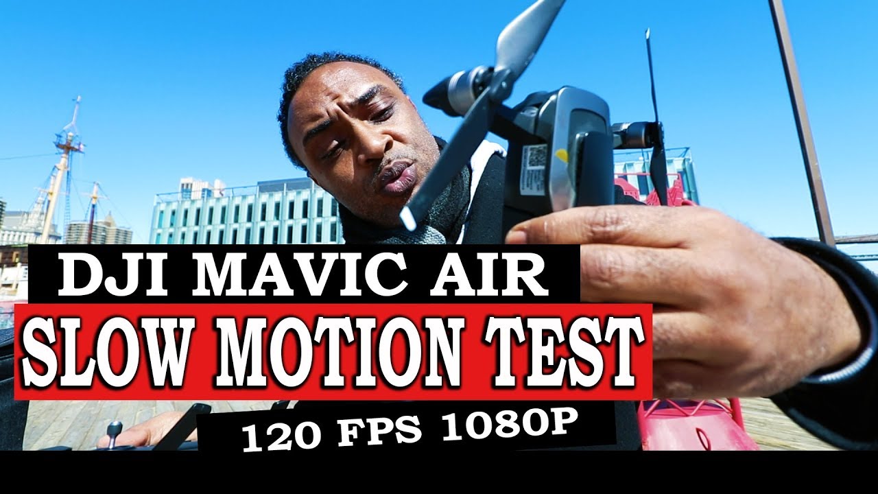 Mavic Air 120fps Quick Slow Motion Video YouTube
