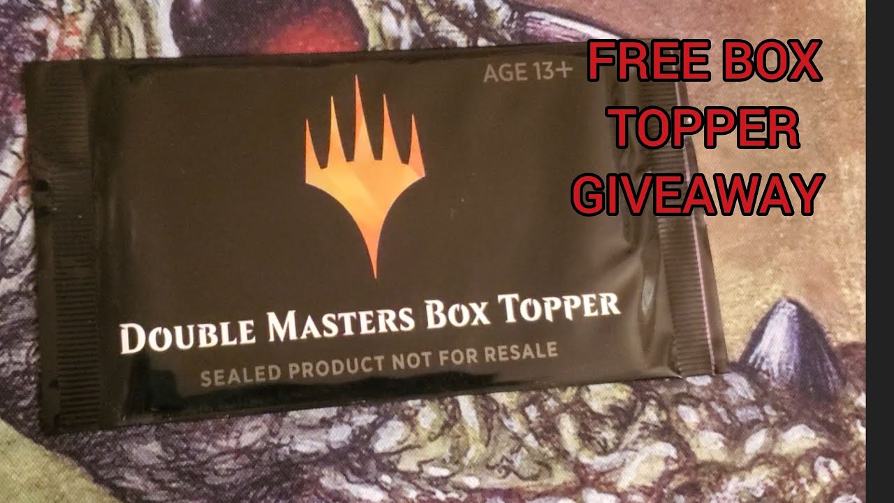 FREE GIVEAWAY DOUBLE MASTERS BOX TOPPER PACK. WATCH FOR DETAILS. PACKS EXPLAINED MTG SPONSORED