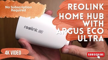 Reolink Home Hub with Argus Eco Ultra
