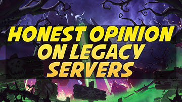 My Honest Opinion on WoW Legacy Servers / Nostalrius