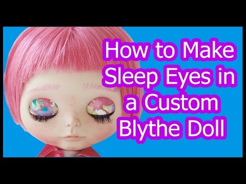 Como fazer Olhos do sono em uma Blythe boneca personalizada