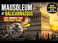 Mausoleum at Halicarnassus Lost Wonder That Redef