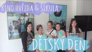 DĚTSKÝ DEN KINO HVĚZDA & ŠIKULA | Livie, Adéla, Viki, Ester, Aron