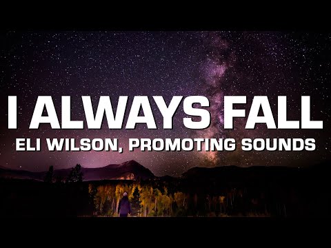 Eli Wilson - I Always Fall ★ Pop Music | Acoustic