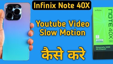 YouTube video slow motion kaise karen infinix note 40x, how to make YouTube video slow motion in inf