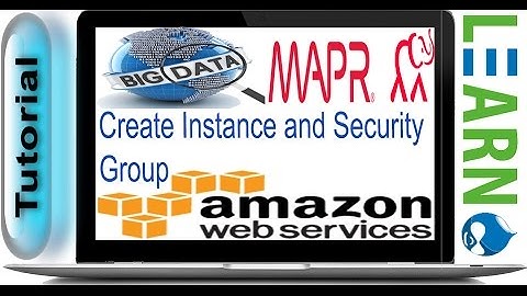 Full Big data MAPR Installation- Part 1 Creating An Ubuntu Instance And Security Group On Amazon EC2