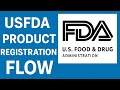 USFDA Product Registration Flow