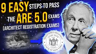 9 EASY Steps to Pass The A.R.E. 5.0 Exams | Architect Registration Exams