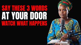 Say These 3 Words at Your Door & Watch What Happens