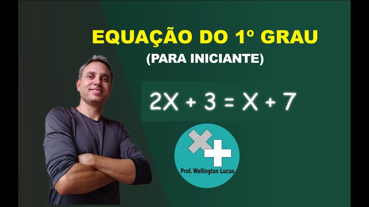 Equação do 1º grau | para iniciantes - YouTube