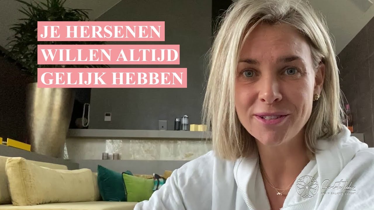 Je hersenen willen altijd gelijk hebben - YouTube