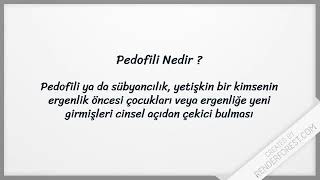 Pedofili Nedir?  Kısaca