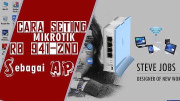 Cara Mudah Setting Mikrotik RB 941-2ND Sebagai Acces Point (AP) Dari NoL