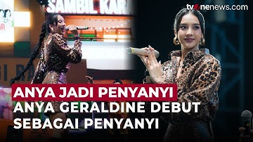 Anya Geraldine Debut sebagai Penyanyi Dengan Bawakan Lagu  