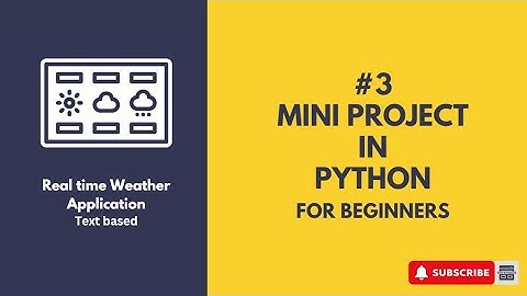 Building a Weather App in Python: Step-by-Step Mini Project for Beginners