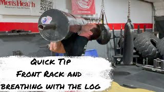 Quick Tip - Log Front Rack Positioning