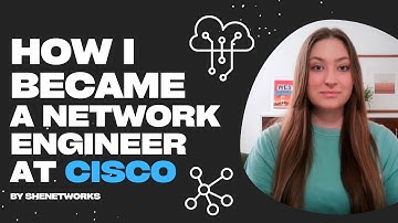 How I Became a Network Engineer at Cisco