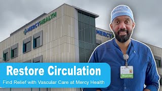 Improving Quality of Life Through Vascular Care at Mercy Health | Cincy Lifestyle