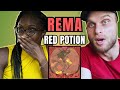 Rema - Red Potion Reaction🔥🔥 (from Ravage EP)